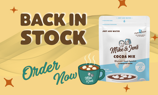 YIPPEE! The 12 oz bags of Mike and Jen's Cocoa are BACK in STOCK!